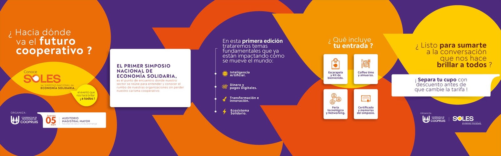 Primer Simposio Nacional de Economía Solidaria SOLES, jueves 5 de noviembre, Auditorio Magistral Mayor, Facultad de Salud UIS